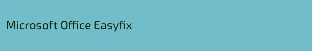 Microsoft Office Easyfix